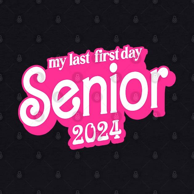 Last First Day Class of 2024 Funny Seniors 2024 by KsuAnn